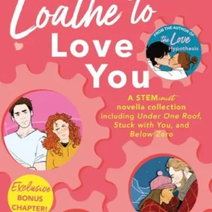 Loathe To Love You