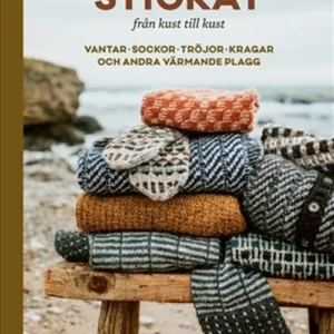 Stickat från kust till kust : vantar, sockor, tröjor, kragar och andra värmande plagg