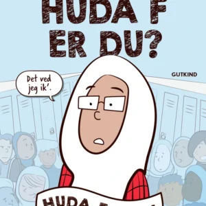 Huda F er du?