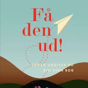 Få den ud