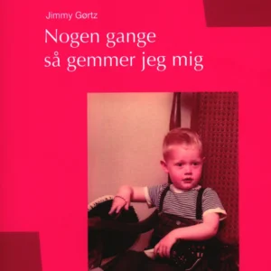 Nogen gange så gemmer jeg mig