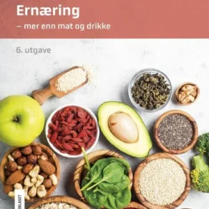 Ernæring : mer enn mat og drikke