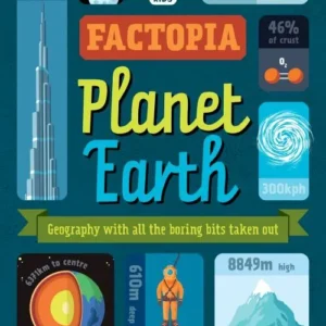 Factopia - Planet Earth: Geography with all the boring bits taken out