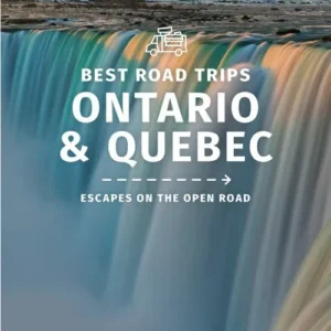 Ontario & Quebeck Best Road Trips, Lonely Planet (1st ed. Nov. 22)