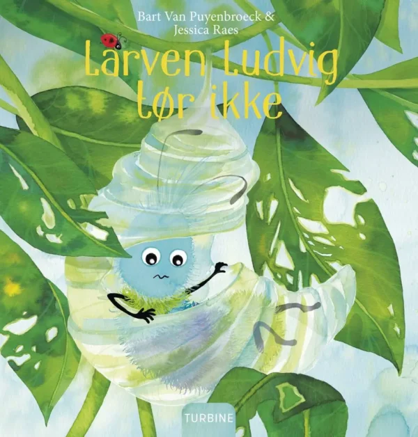 Larven Ludvig tør ikke
