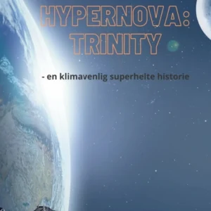 Hypernova Trinity