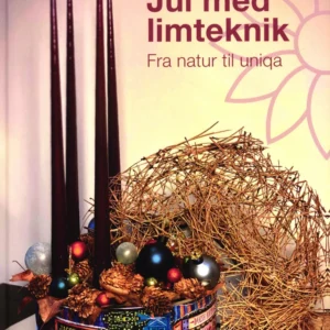 Jul med limteknik - fra natur til uniqa