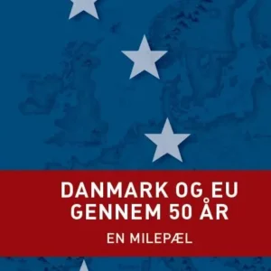 Danmark og EU gennem 50 år