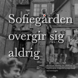 Sofiegården overgir sig aldrig