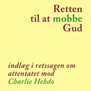 Retten til at mobbe Gud