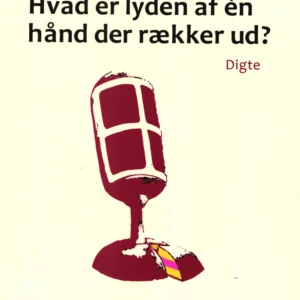 Hvad er lyden af én hånd der rækker ud