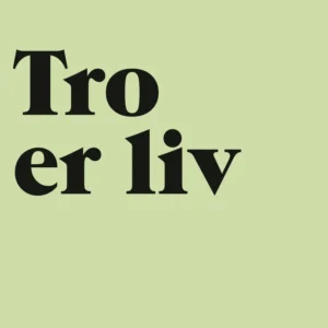 Tro er liv