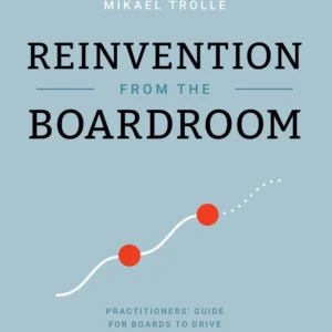 Reinvention from the Boardroom