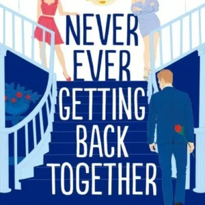 Never Ever Getting Back Together