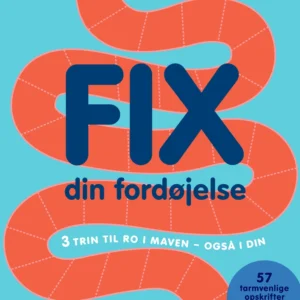Fix din fordøjelse