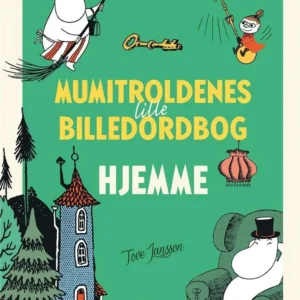 Mumitroldenes lille billedordbog: hjemme