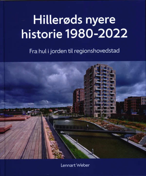 Hillerøds nyere historie 1980-2022