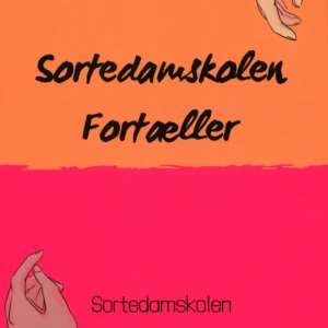 Sortedamskolen Fortæller - Sortedamskolen