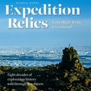 Expedition Relics from High Arctic Greenland