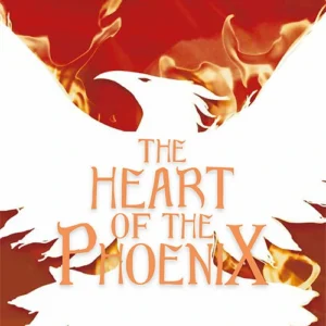 The Heart of the Phoenix