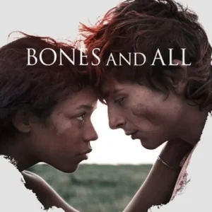 Bones and All