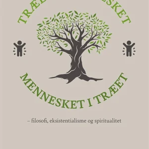 Træet i mennesket mennesket i træet