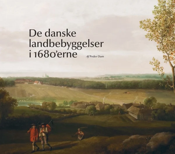 De danske landbebyggelser i 1680âerne