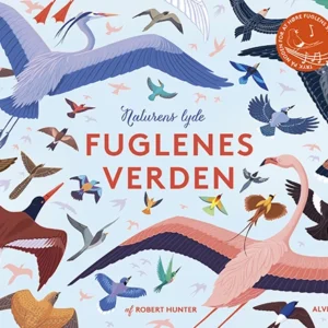 Naturens lyde - Fuglenes verden (bog med lyd)