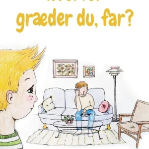 Hvorfor græder du, far?