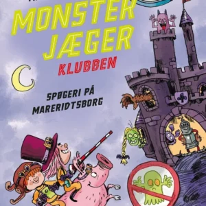 Monsterjægerklubben. Spøgeri på Mareridtsborg