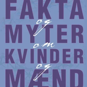 Fakta og myter om kvinder og mænd