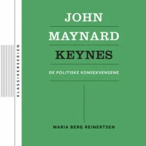 John Maynard Keynes : de politiske konsekvensene