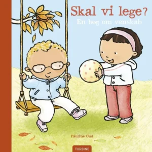 Skal vi lege? En bog om venskab