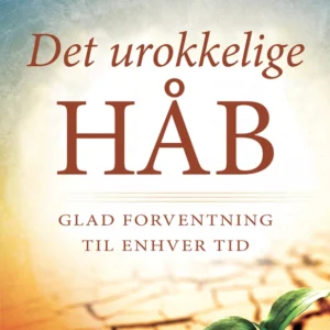 Det urokkelige Håb