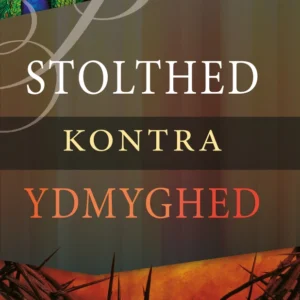 Stolthed Kontra Ydmyghed
