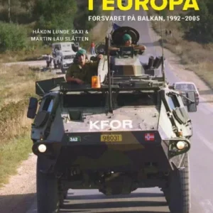 Krig i Europa : forsvaret på Balkan, 1992-2005