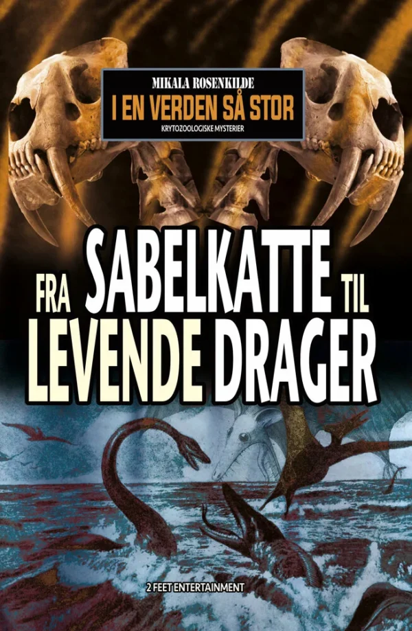 Fra sabelkatte til levende drager