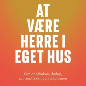 At være herre i eget hus