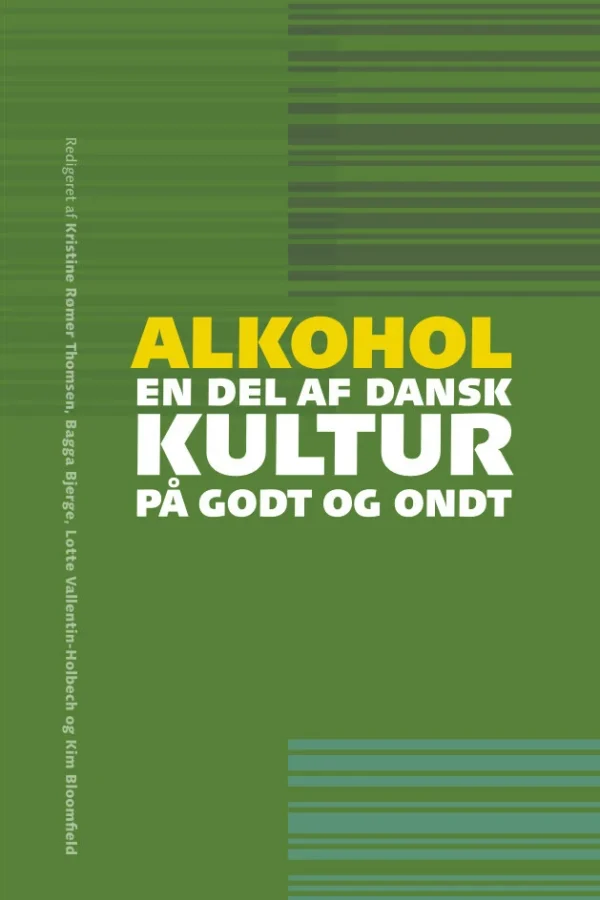 Alkohol  -  en del af dansk kultur på godt og ondt