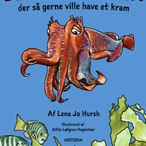 Blæksprutten, der så gerne ville have et kram