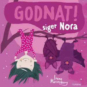 Godnat! siger Nora