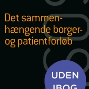 Det sammenhængende borger- og patientforløb (SSA) (uden iBog)