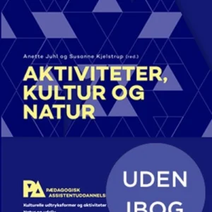 Aktiviteter, kultur og natur. Pædagogisk assistent
