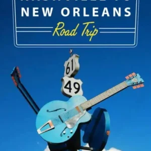 Nashville to New Orleans Road Trip
