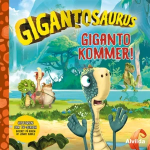 Gigantosaurus - Giganto kommer