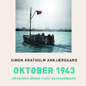 Oktober 1943 - De danske jøders flugt og fangenskab (Storskrift)