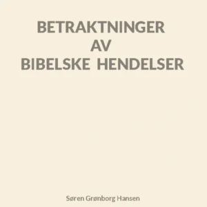 Betraktninger av bibelske hendelser