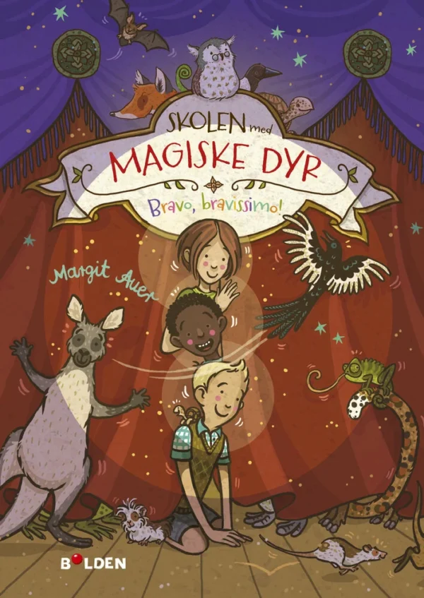 Skolen med magiske dyr 13: Bravo Bravissimo