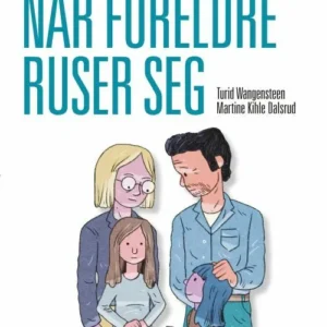 Når foreldre ruser sig