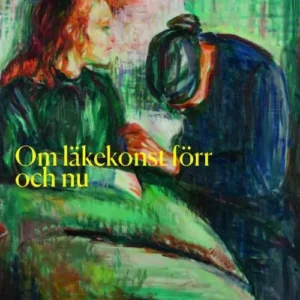 Om läkekonst förr och nu